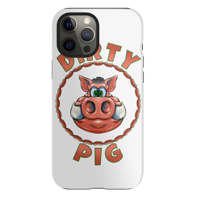 Dirty Funny Pig Iphone 12 Pro Max Case Designed By Warning