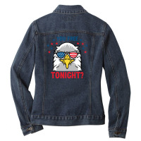 You Free Tonight Shirt, 4th Of July Design,independence Day Ladies Denim Jacket | Artistshot