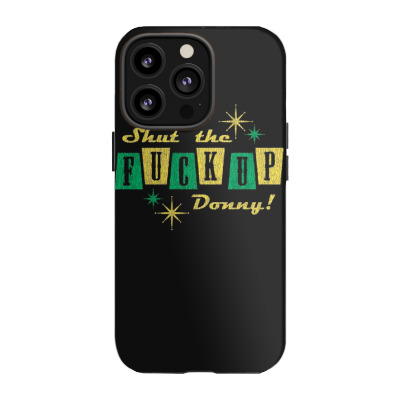 Fck Up Donny Iphone 13 Pro Case Designed By Warning