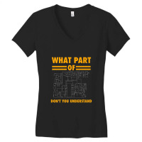 What Part Of Don't You Understand Electronic Engineer Gift Women's V-neck T-shirt | Artistshot