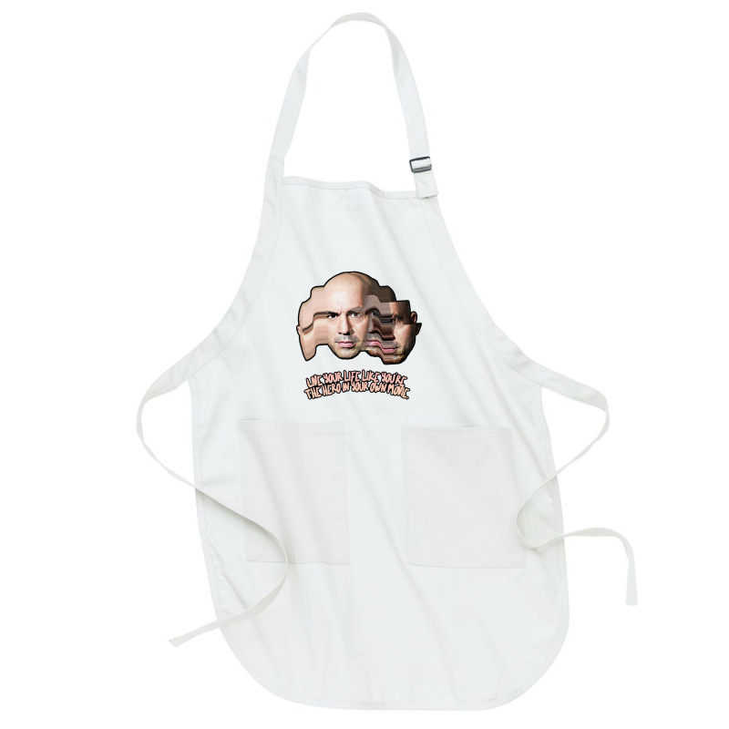 Live Your Life Like You’re The Hero In Your Own Movie Joe Rogan Full-length Apron | Artistshot