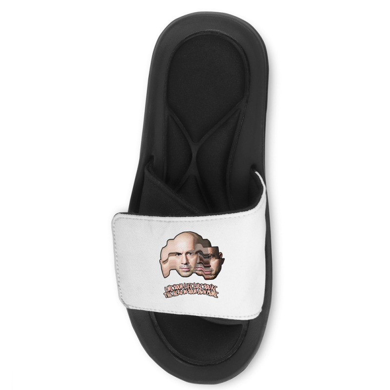 Live Your Life Like You’re The Hero In Your Own Movie Joe Rogan Slide Sandal | Artistshot