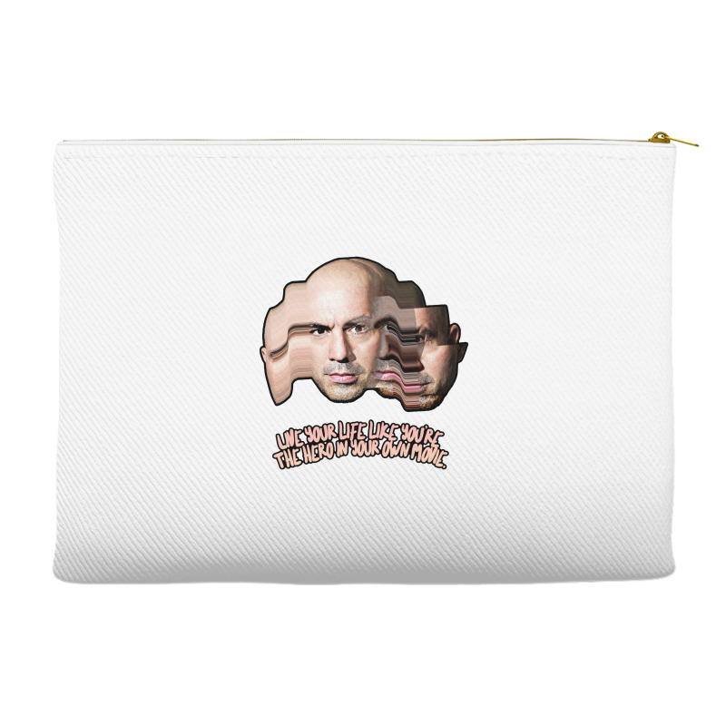 Live Your Life Like You’re The Hero In Your Own Movie Joe Rogan Accessory Pouches | Artistshot