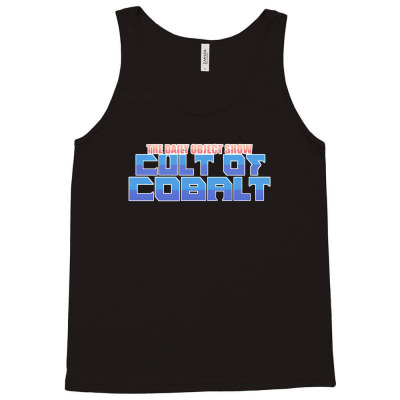Cult Of Cobalt Show Tank Top Designed By Willo