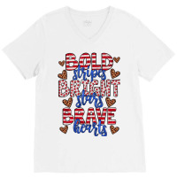 Bold Stripes Bright Stars Brave Hearts V-neck Tee | Artistshot