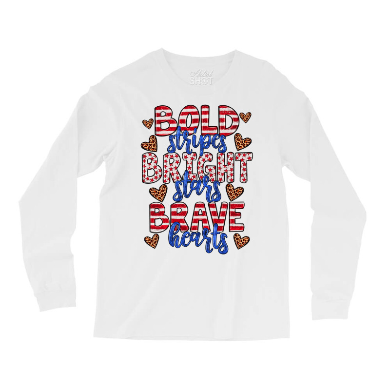 Bold Stripes Bright Stars Brave Hearts Long Sleeve Shirts | Artistshot