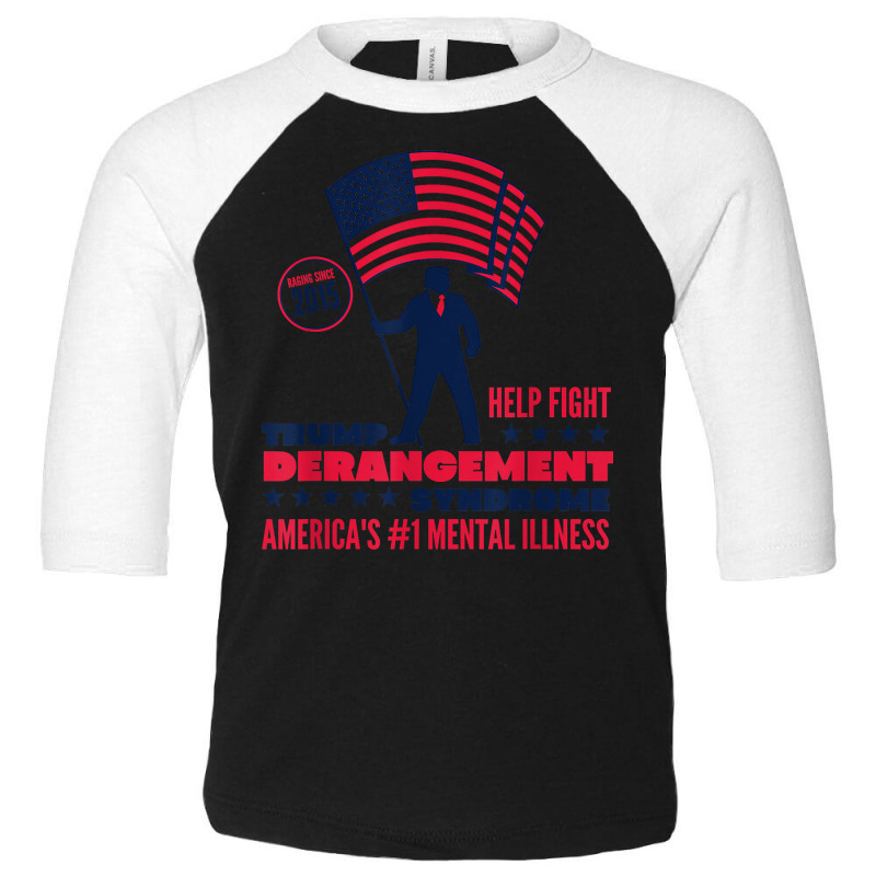 Help Fight Trump Derangement Syndrome Funny Pro Trump T Shirt Toddler 3/4 Sleeve Tee | Artistshot