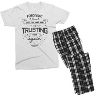 Forgiving Them Isn't The Hard Part, It's Trusting Them Again. Men's T-shirt Pajama Set | Artistshot