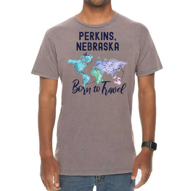 Perkins Nebraska Born To Travel World Explorer T Shirt Vintage T-shirt | Artistshot