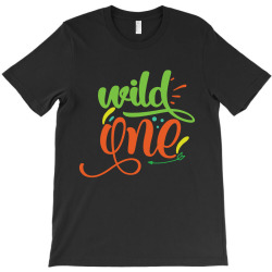 wild one T-Shirt | Artistshot