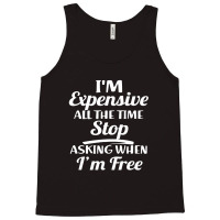 I'm Expensive Tank Top | Artistshot