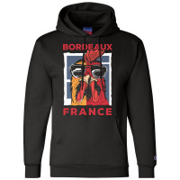 Bordeaux T  Shirt Bordeaux France Gallic Rooster T  Shirt Champion Hoodie | Artistshot