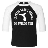 Funny Captain Ahab Cruise Whale Tale T Shirt Toddler 3/4 Sleeve Tee | Artistshot