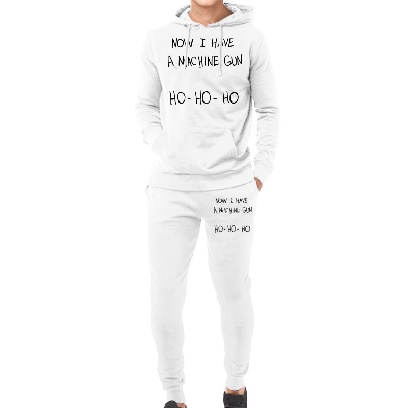 Now I Have A Machine Gun Hoodie & Jogger Set | Artistshot