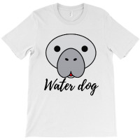 Manatee Water Dog T-shirt | Artistshot