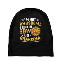 I'm Not Antisocial I Rolled Low On Charisma Rpg Gamer T Shirt Baby Beanies | Artistshot