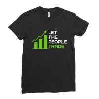 Let The People Trade Ladies Fitted T-shirt | Artistshot