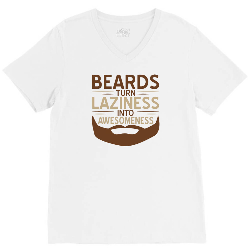 Beards Laziness V-neck Tee | Artistshot