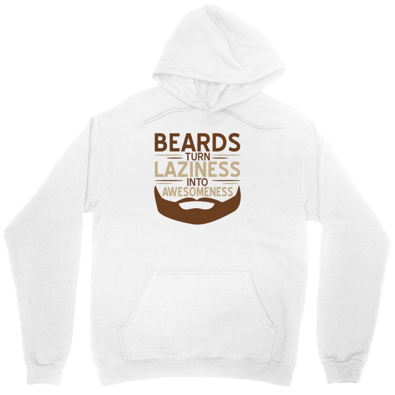 Beards Laziness Unisex Hoodie | Artistshot