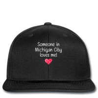 Someone In Michigan City In Indiana Loves Me City Home Gift T Shirt Printed Hat | Artistshot