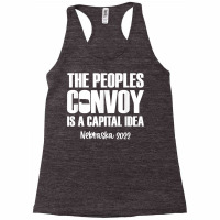 The Peoples Convoy Is A Capital Idea   Nebraska T Shirt Racerback Tank | Artistshot