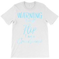 Warning I Might Flip I Am A Cheerleader Shirt Cute Cheer Tee T-shirt | Artistshot