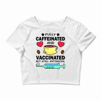 Kawaii Fully Caffeinated And Vaccinated But Still Antisocial Crop Top | Artistshot