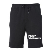 Peace Love Vaccinate Fleece Short | Artistshot