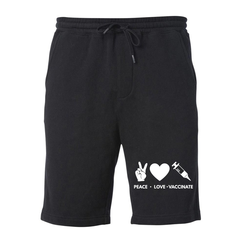 Peace Love Vaccinate Fleece Short | Artistshot