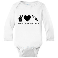 Peace Love Vaccinate Long Sleeve Baby Bodysuit | Artistshot