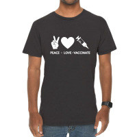 Peace Love Vaccinate Vintage T-shirt | Artistshot