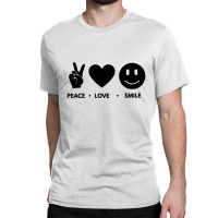 Peace Love Smile Classic T-shirt | Artistshot