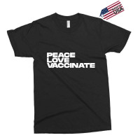 Peace Love Vaccinate Exclusive T-shirt | Artistshot