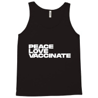 Peace Love Vaccinate Tank Top | Artistshot