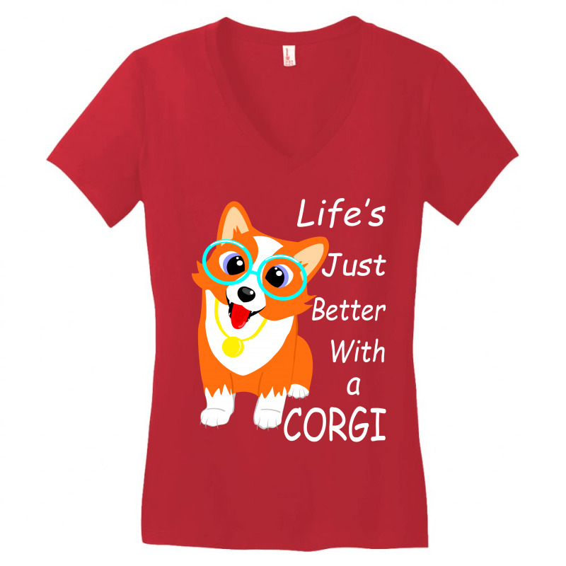 Life's Just Better With A Corgi Women's V-neck T-shirt | Artistshot