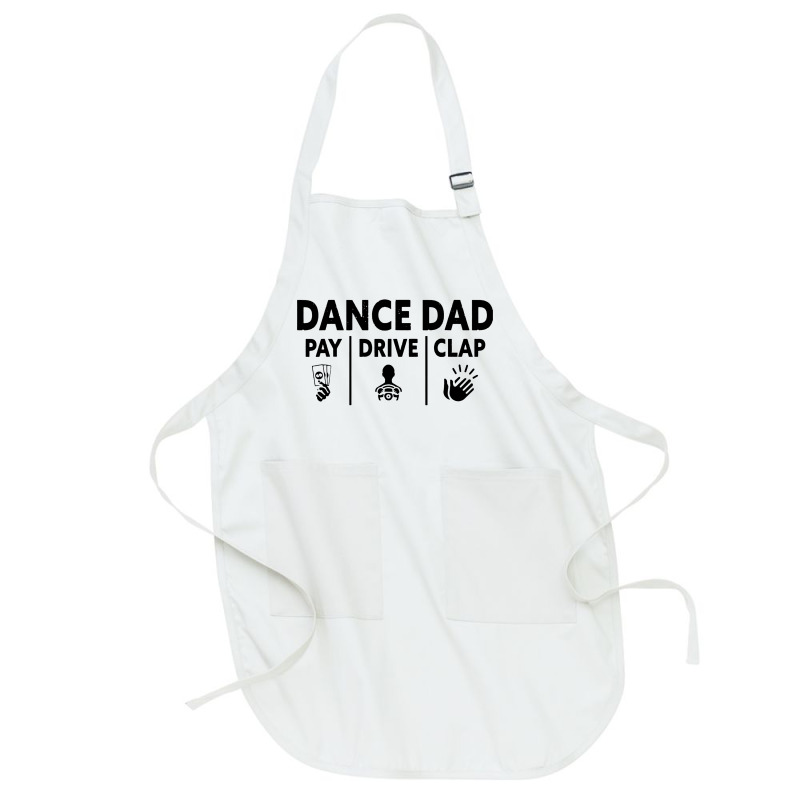 Mens Dance Dad Pay Drive Clap Full-length Apron | Artistshot