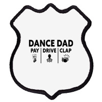 Mens Dance Dad Pay Drive Clap Shield Patch | Artistshot