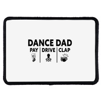 Mens Dance Dad Pay Drive Clap Rectangle Patch | Artistshot