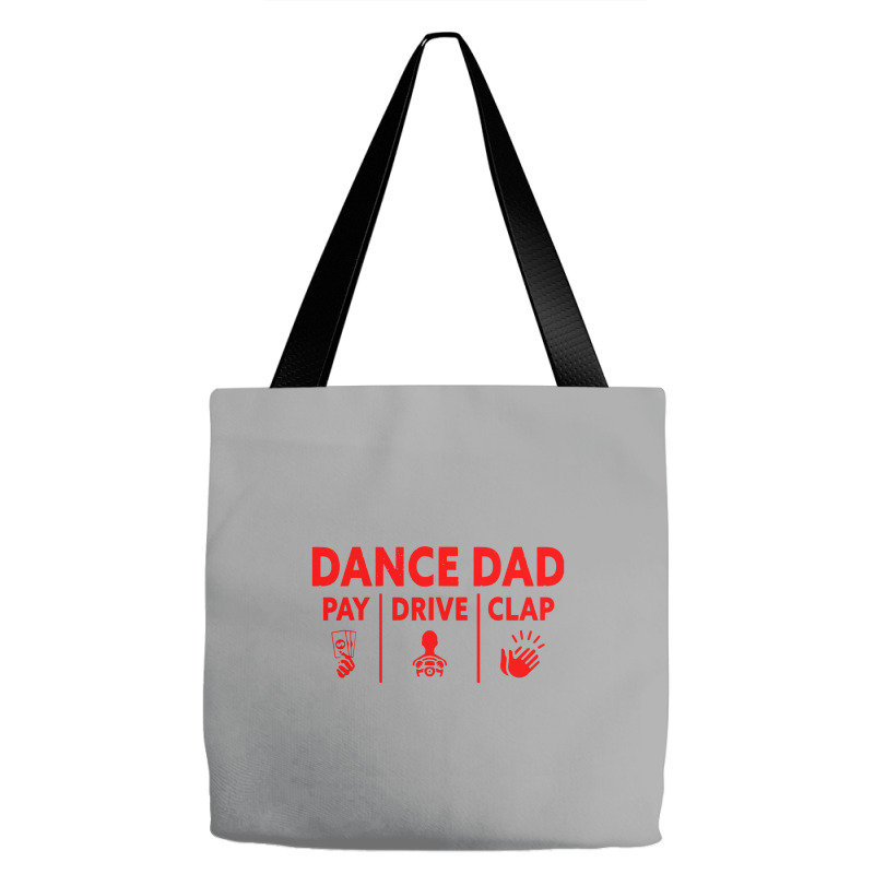 Mens Dance Dad Pay Drive Clap Tote Bags | Artistshot