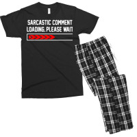 Sarcastic Comment Loading Please Wait For Women Men Joke T Shirt Men's T-shirt Pajama Set | Artistshot