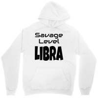 Savage Level Libra Zodiac Sign Astrology Astrological Star T Shirt Unisex Hoodie | Artistshot