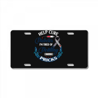 Diabetes Diabetic Nurse Help Cure Diabetes I Am Tired Disease Insulin License Plate | Artistshot