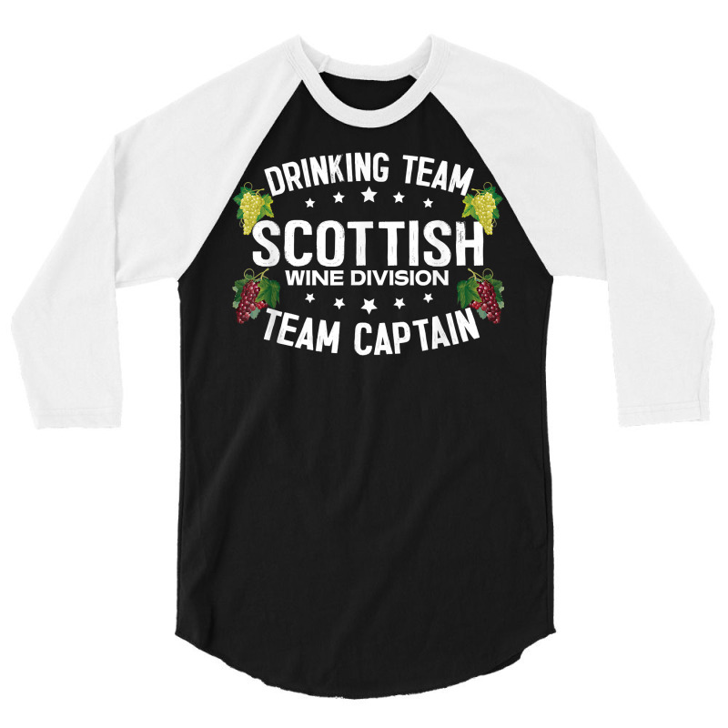 Scottish Drinking Team Wine Division Team Captain T Shirt 3/4 Sleeve Shirt | Artistshot