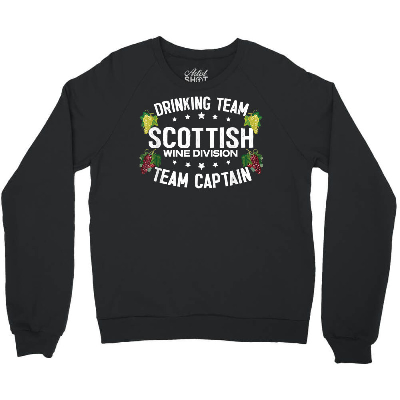 Scottish Drinking Team Wine Division Team Captain T Shirt Crewneck Sweatshirt | Artistshot