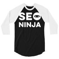 Seo Ninja Marketing Specialist Shirt Design Salesman Gift T Shirt 3/4 Sleeve Shirt | Artistshot