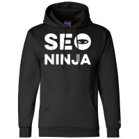 Seo Ninja Marketing Specialist Shirt Design Salesman Gift T Shirt Champion Hoodie | Artistshot