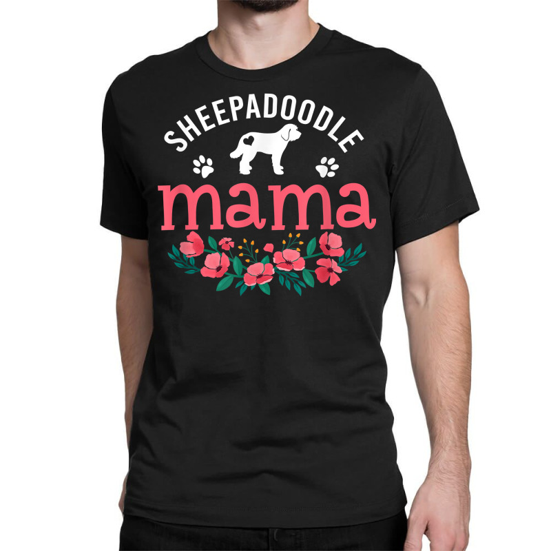 Sheepadoodle Mama Gifts Women Mom Cute Dog Lover Christmas T Shirt Classic T-shirt | Artistshot