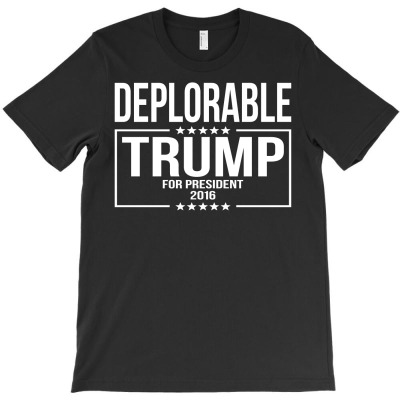 Deplorable Trump For President 2016 T-shirt Designed By Gringo