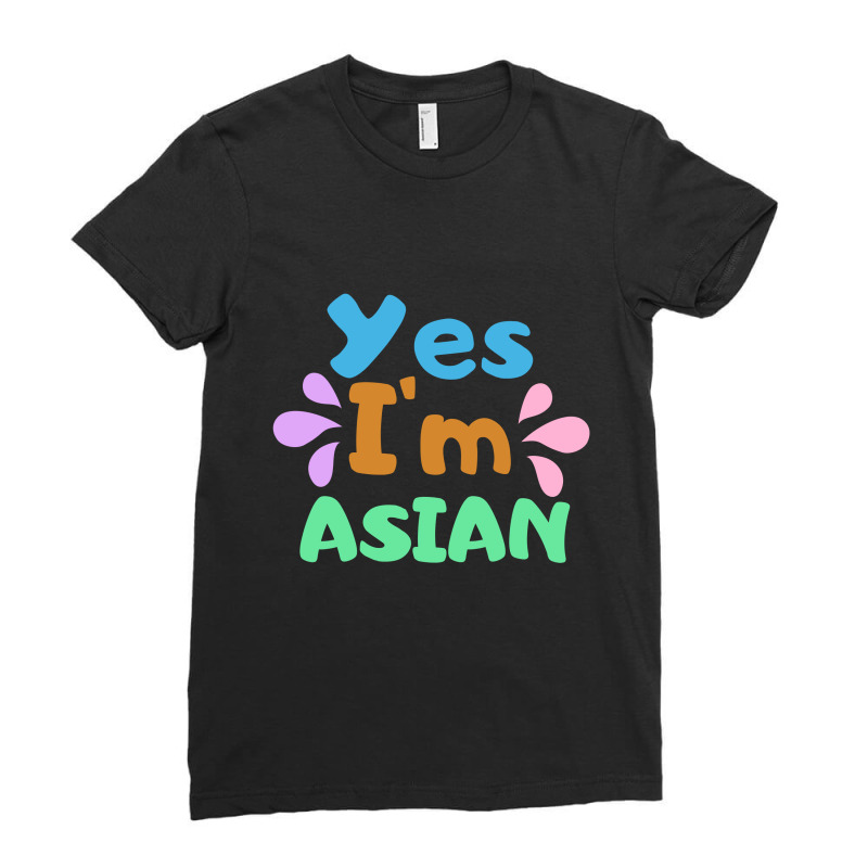 Yes I'm Asian - Stop Asian Hate Ladies Fitted T-Shirt by Sutra Lotus Co | Artistshot