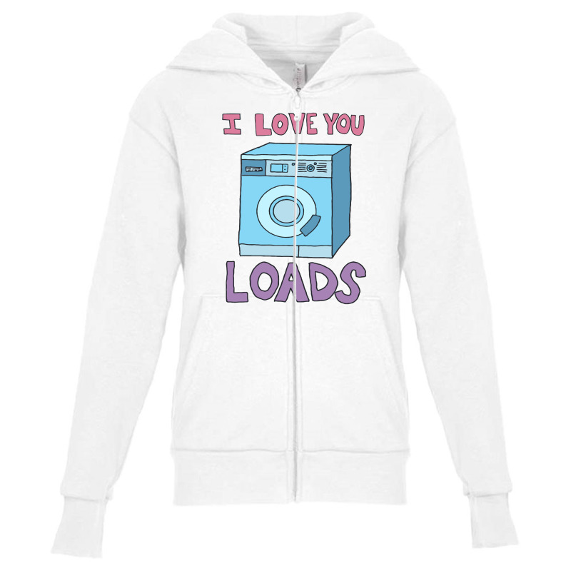 I Love You Loads Washing Machine Youth Zipper Hoodie | Artistshot